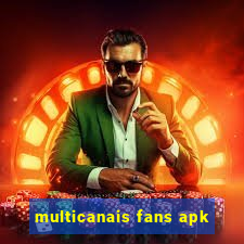 multicanais fans apk